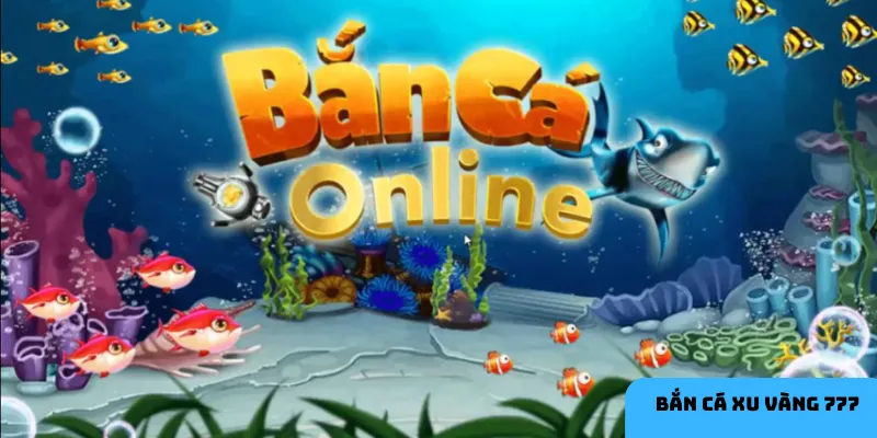 3 Tính năng nổi bật của game bắn cá xu vàng 777