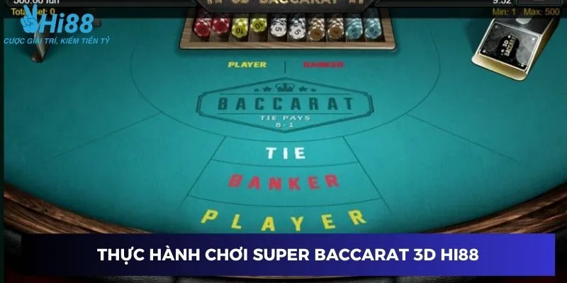 Hướng dẫn thực hành Super baccarat 3D